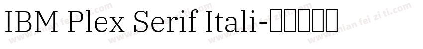 IBM Plex Serif Itali字体转换